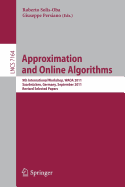 Approximation and Online Algorithms: 9th International Workshop, WAOA 2011, Saarbr�cken, Germany, September 8-9, 2011, Revised Selected Papers