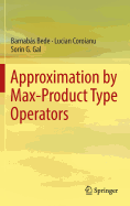 Approximation by Max-Product Type Operators