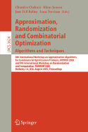 Approximation, Randomization and Combinatorial Optimization. Algorithms and Techniques: 8th International Workshop on Approximation Algorithms for Compinatorial Optimization Problems, Approx 2005 and 9th International Workshop on Randomization and...