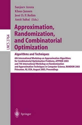 Approximation, Randomization, and Combinatorial Optimization. Algorithms and Techniques - Arora, Sanjeev (Editor), and Jansen, Klaus (Editor), and Rolim, Jose D P (Editor)