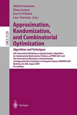 Approximation, Randomization and Combinatorial Optimization: Algorithms and Techniques - Goemans, Michel (Editor), and Jansen, Klaus (Editor), and Rolim, Jose D P (Editor)