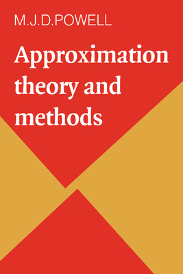 Approximation Theory and Methods - Powell, M J D