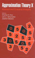 Approximation Theory X: Abstract and Classical Analysis