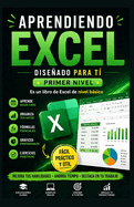Aprendiendo Excel: Dise�ado para t� Primer nivel