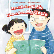 Aprendo de Mi T?o / I Learn from My Uncle