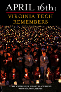 April 16th: Virginia Tech Remembers