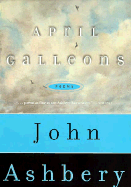 April Galleons: Poems