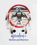 Aps�alooke Women and Warriors