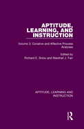 Aptitude, Learning, and Instruction: Volume 3: Conative and Affective Process Analyses