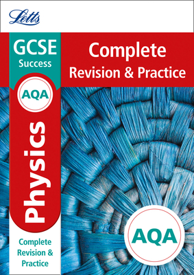 AQA GCSE 9-1 Physics Complete Revision & Practice - Letts GCSE