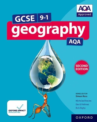AQA GCSE Geography: Student Book (Second Edition) - Digby, Bob, and Rowles, Nicholas, and Holmes, David
