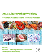 Aquaculture Pathophysiology: Volume II. Crustacean and Molluscan Diseases