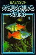 Aquarium Atlas: Volume 3 - Riehl, Rudiger, Dr., and Baensch, Hans A