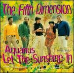 Aquarius Let The Sunshine In