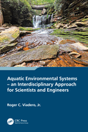 Aquatic Environmental Systems - An Interdisciplinary Approach for Scientists and Engineers