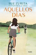 Aquellos D�as / Those Days