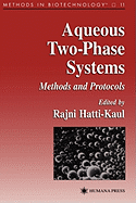 Aqueous Two-phase Systems: Methods and Protocols