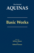 Aquinas: Basic Works: Basic Works