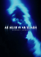 Ar Muir is Ar Sliabh