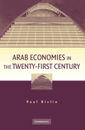 Arab Economies in the Twenty-First Century