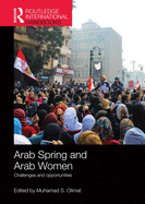 Arab Spring and Arab Women: Challenges and Opportunities