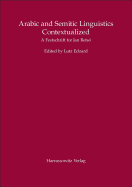 Arabic and Semitic Linguistics Contextualized: A Festschrift for Jan Retso