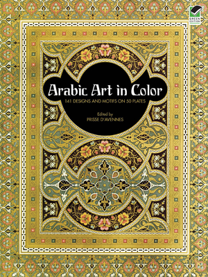Arabic Art in Color - D'Avennes, Prisse (Editor)