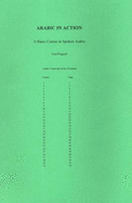 Arabic in Action: Arabic Transcript of the 30 Lessons: A Basic Course in Spoken Arabic