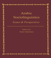 Arabic Sociolinguistics: Issues and Perspectives