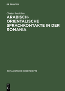 Arabisch-Orientalische Sprachkontakte in Der Romania