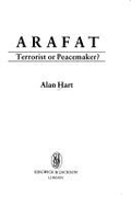 Arafat: Terrorist or Peacemaker?