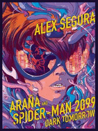 Arana and Spider-Man 2099: Dark Tomorrow (Marvel)