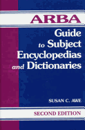 ARBA Guide to Subject Encyclopedias and Dictionaries
