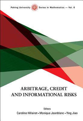 Arbitrage, Credit and Informational Risks - Hillairet Caroline