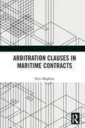 Arbitration Clauses in Maritime Contracts