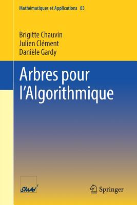 Arbres Pour l'Algorithmique - Chauvin, Brigitte, and Cl?ment, Julien, and Gardy, Dani?le