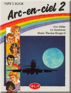 Arc-en-ciel: Pupil's Book