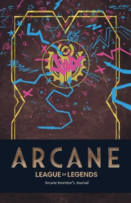 Arcane: Inventor's Journal - Insight Editions
