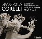 Arcangelo Corelli: Violin Sonatas Opus V, Vol. 2