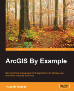 ArcGIS By Example