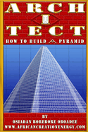 Arch I Tect: How To Build A Pyramid
