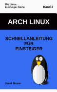 Arch Linux: Schnellanleitung f?r Einsteiger