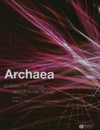 Archaea: Evolution, Physiology and Molecular Biology
