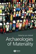 Archaeologies of Materiality