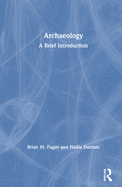 Archaeology: A Brief Introduction