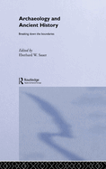 Archaeology and Ancient History: Breaking Down the Boundaries