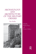 Archaeology and Architecture of the Military Orders: New Studies