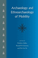 Archaeology and Ethnoarchaeology of Mobility