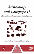 Archaeology and Language II: Archaeological Data and Linguistic Hypotheses