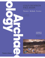 Archaeology: Theories, Methods and Practice